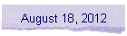 August 18, 2012