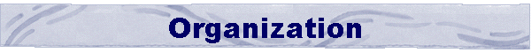 Organization